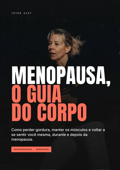 Menopausa, o guia do corpo
